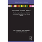 Reviving Rural News: Transforming the Business Model of Community Journalism in the US and Beyond - Hardcover