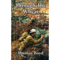 Through The Wheat - Hardcover
