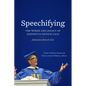 Speechifying: The Words and Legacy of Johnnetta Betsch Cole - Hardcover