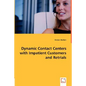 Dynamic Contact Centers with Impatient Customers and Retrials - Paperback