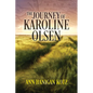 The Journey of Karoline Olsen - Hardcover