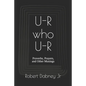U-R who U-R: Proverbs, Prayers, and Other Musings - Paperback