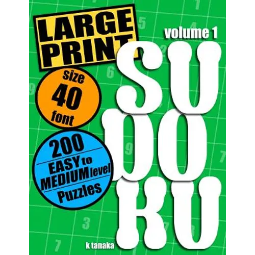 Large Print Sudoku: 200 Easy to Medium Level Puzzles - Paperback