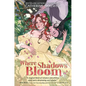 Where Shadows Bloom - Hardcover