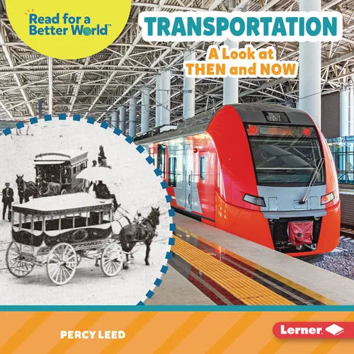 Transportation: A Look at Then and Now - Library Binding