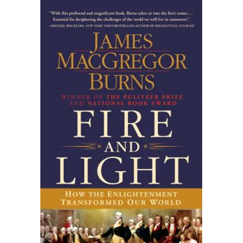Fire and Light: How the Enlightenment Transformed Our World - Paperback