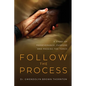 Follow the Process - Paperback