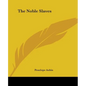 The Noble Slaves - Paperback