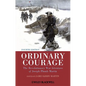Ordinary Courage: The Revolutionary War Adventures of Joseph Plumb Martin - Paperback