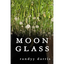 Moon Glass - Paperback