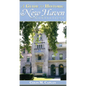 A Guide to Historic New Haven, Connecticut - Paperback