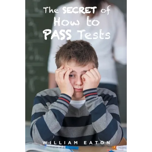 The Secret of How to Pass Tests - Paperback