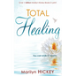 Total Healing: You Can Walk in Health - Paperback