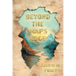 Beyond the Map's Edge - Hardcover