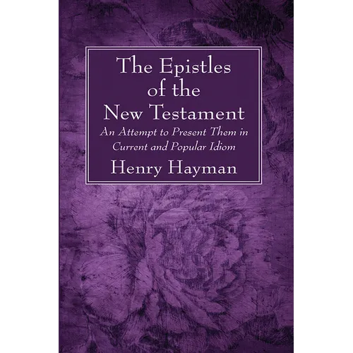 The Epistles of the New Testament - Paperback