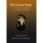 When Seasons Change the Story of Millus and Emma Hayes: A Family Remembered - Hardcover