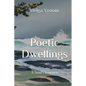 Poetic Dwellings: A Soul's Journey - Paperback