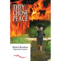 They Chose Peace - Paperback