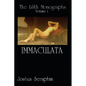 The Lilith Monographs: Volume 1: Immaculata - Paperback