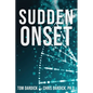 Sudden Onset - Paperback