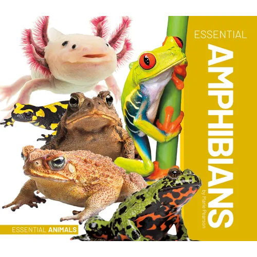Essential Amphibians - Library Binding