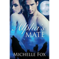 The Alpha's Mate (Huntsville Pack Book 1) - Paperback