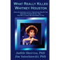 What Really Killed Whitney Houston - Paperback