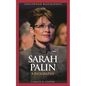 Sarah Palin: A Biography - Hardcover