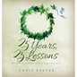 25 Years, 25 Lessons: Letters to a Bride from a Seasoned Wife - Hardcover