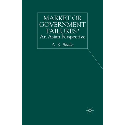 Market or Government Failures?: An Asian Perspective - Paperback