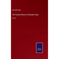 The Poetical Works of Alexander Pope: Vol. III - Hardcover