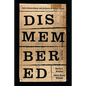 Dismembered: Native Disenrollment and the Battle for Human Rights - Hardcover