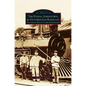 Fonda, Johnstown, & Gloversville Railroad: Sacandaga Route to the Adirondacks - Hardcover