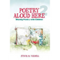 Poetry Aloud Here 2: Sharing Poetry with Children - Paperback