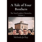 A Tale of Four Brothers: The Nutt/Landers Family Chronicles, Volume 3 - Paperback