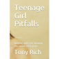Teenage Girl Pitfalls: Helping girls get through the rough teen years - Paperback