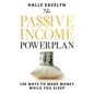 The Passive Income Power Plan: 108 Ways to Make Money While You Sleep - Paperback