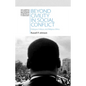 Beyond Civility in Social Conflict - Hardcover