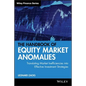 The Handbook of Equity Market Anomalies: Translating Market Inefficiencies Into Effective Investment Strategies - Hardcover