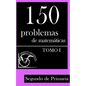 150 Problemas de Matemáticas para Segundo de Primaria (Tomo 1) - Paperback