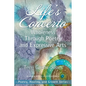 Life's Concerto: Wholeness through Poetry and Expressive Arts - Paperback