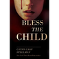 Bless the Child - Paperback