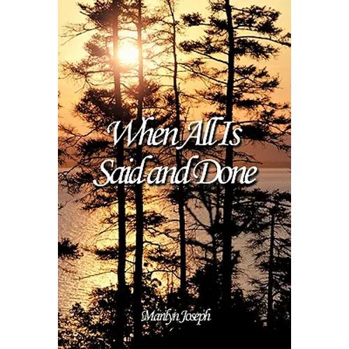When All Is Said and Done - Paperback