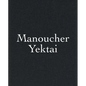 Manoucher Yektai - Hardcover