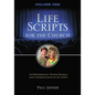 Life Scripts for the Church: Volume I - Paperback