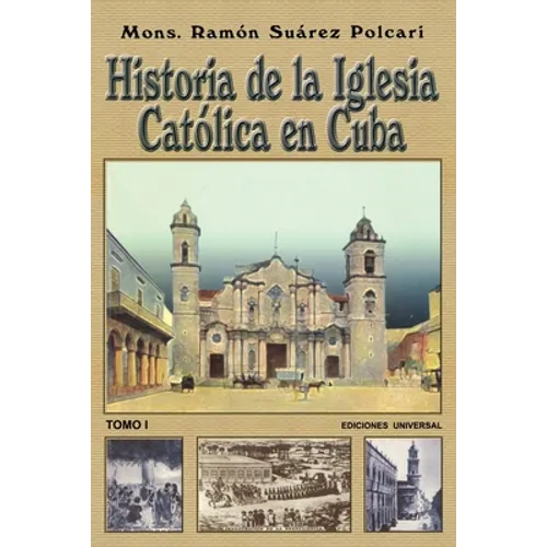 Historia de la Iglesia Católica de Cuba I - Paperback