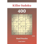 Killer Sudoku - 400 Hard Puzzles vol.11 - Paperback
