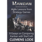 Kanban Remastered: Agile Lessons from Strategy Games: 8 essays on comparing Kanban with StarCraft - Paperback