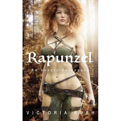 Rapunzel: An Erotic Fairytale: Adult Fairy Tales ( Fantasy Erotica ) - Paperback