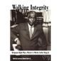 Walking Integrity: Benjamin Elijah Mays, Mentor to Martin Luther King Jr. - Paperback